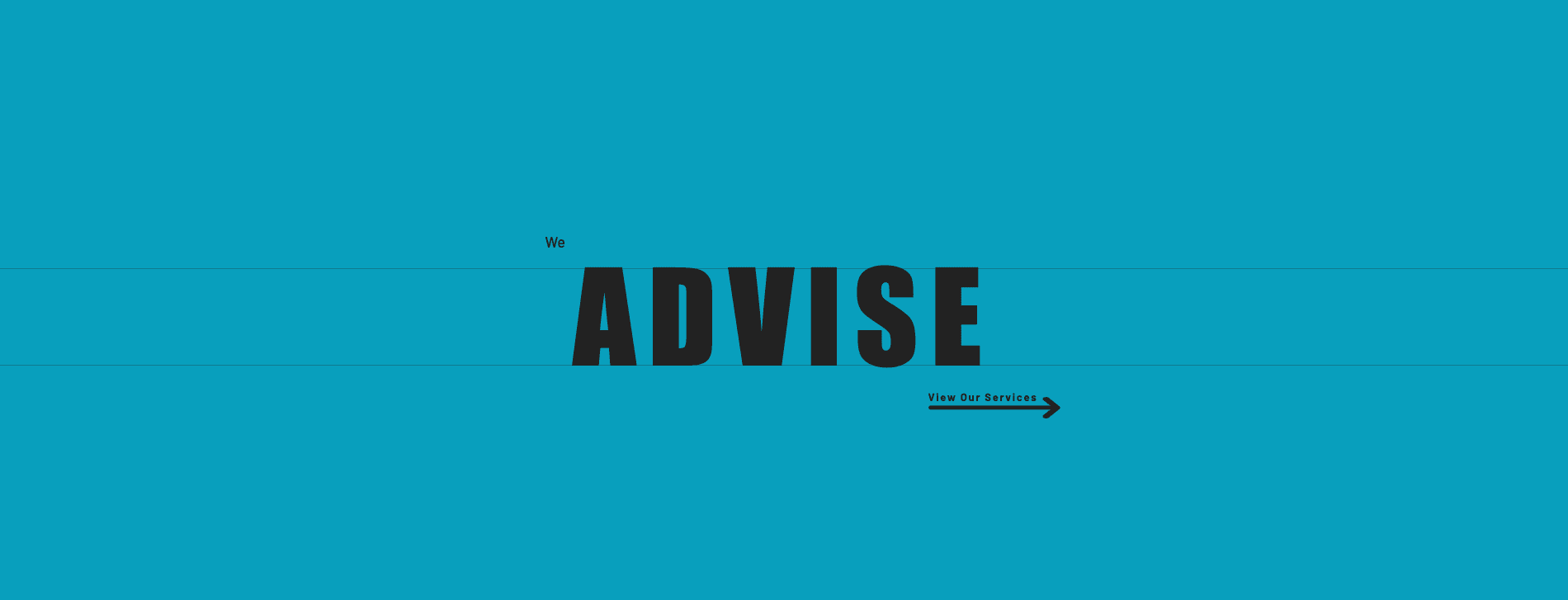 We advice
