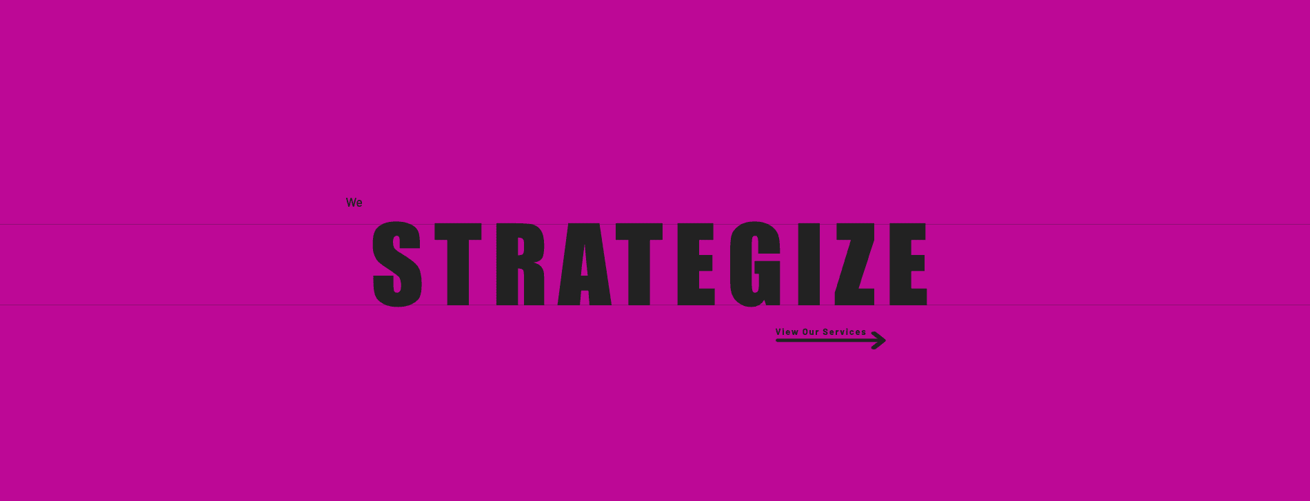 We strategize