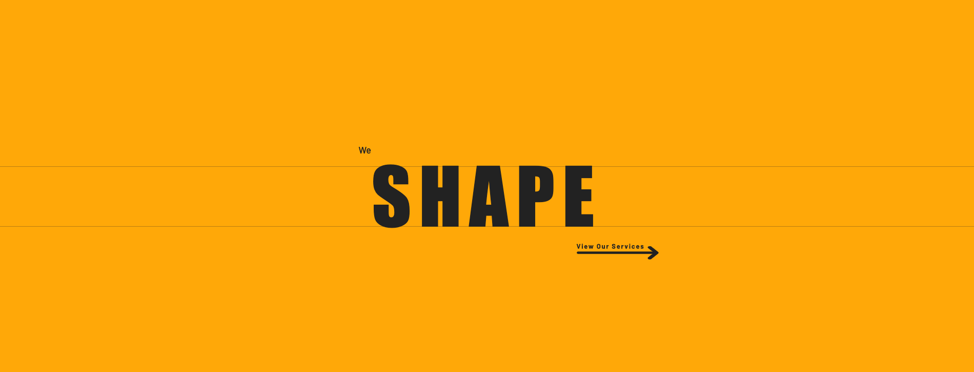 We shape